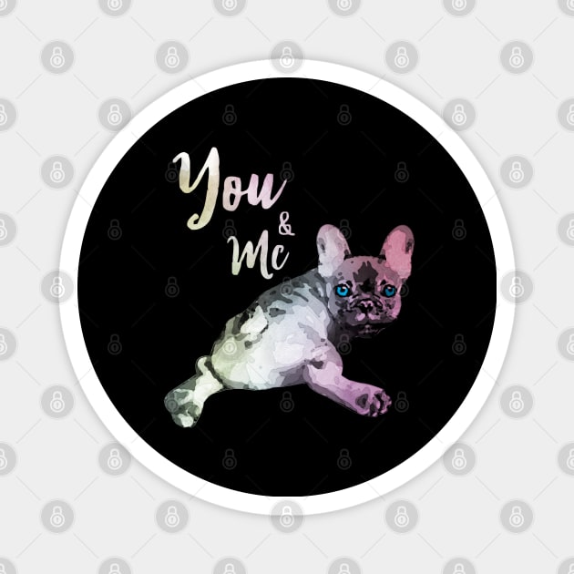 French bulldog you and me Magnet by Collagedream